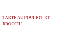 Recette Tarte au Pouliot et Brocciu